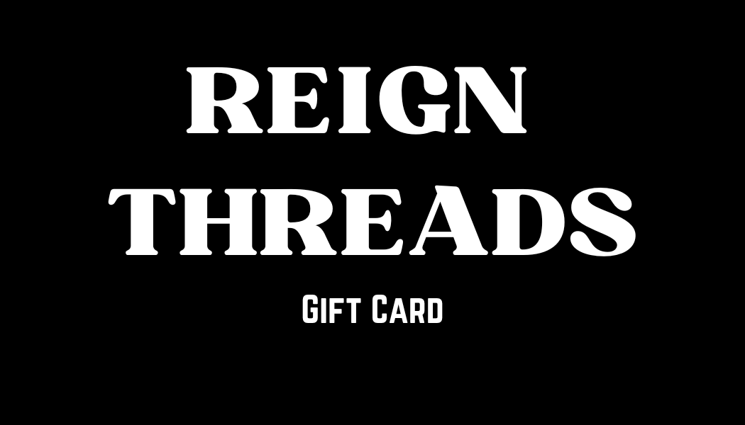 Reign Threads Gift Cards