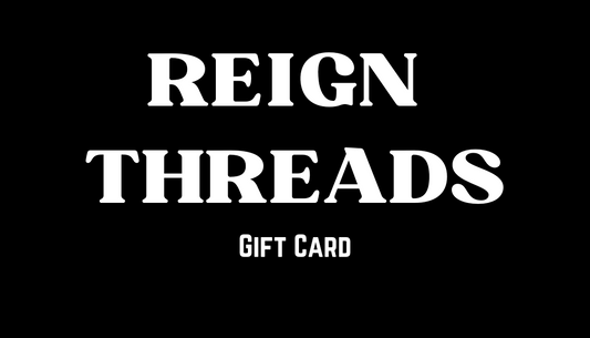 Reign Threads Gift Cards